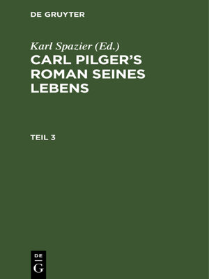cover image of Carl Pilger's Roman seines Lebens. Teil 3